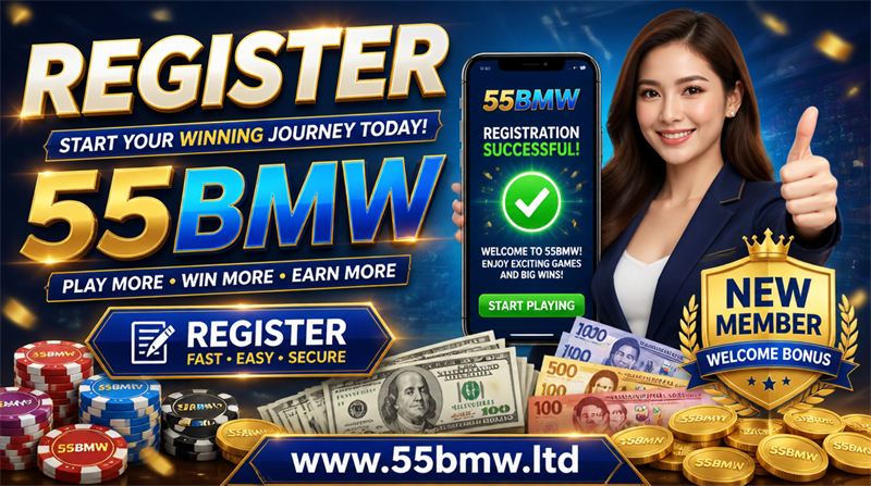 Register 55BMW rewards and safe play